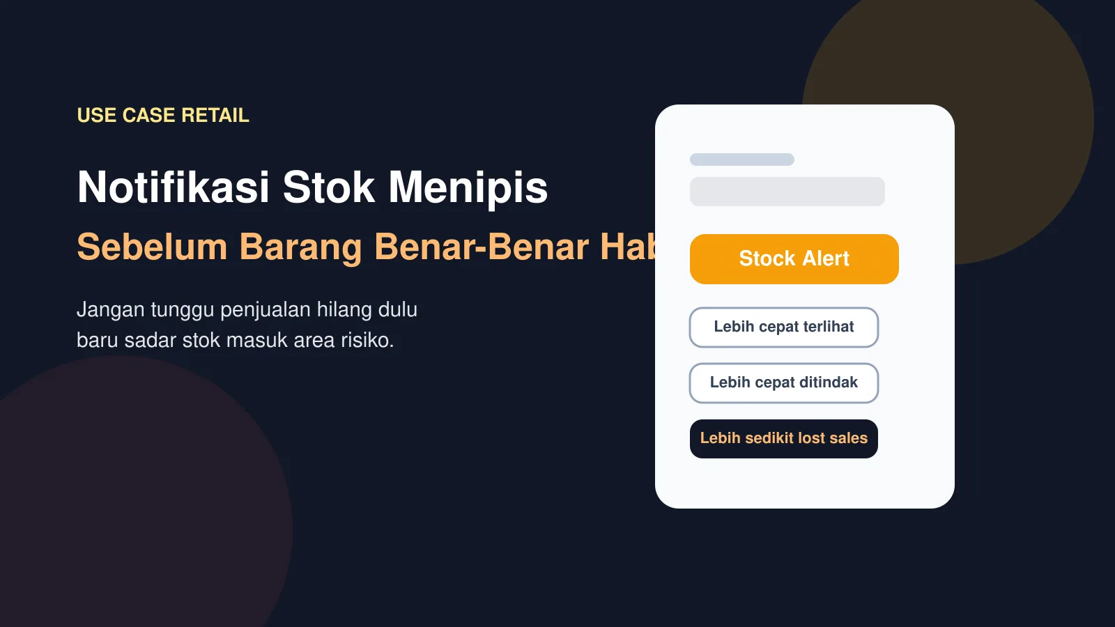 Use Case Retail: Notifikasi Stok Menipis Sebelum Barang Benar-Benar Habis