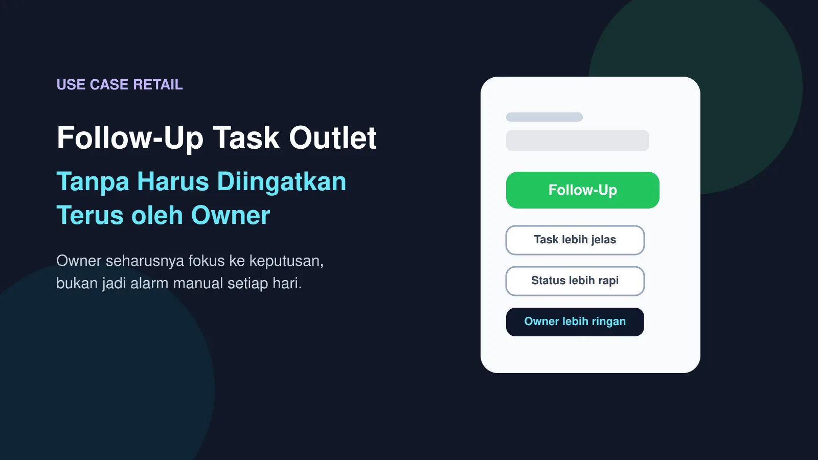 Use Case Retail: Follow-Up Task Outlet Tanpa Harus Diingatkan Terus oleh Owner