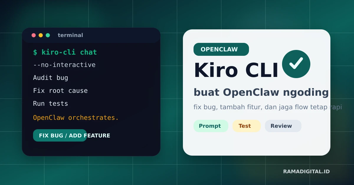 Cara Install Kiro CLI sampai Menyuruh OpenClaw Ngoding via Kiro untuk Perbaiki Bug atau Tambah Fitur